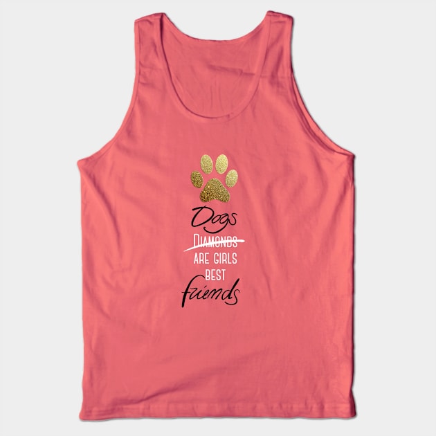 Dogs are girls best friends Tank Top by emanuelacarratoni